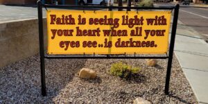 Faith is Seeing Light With Your Heart Banners